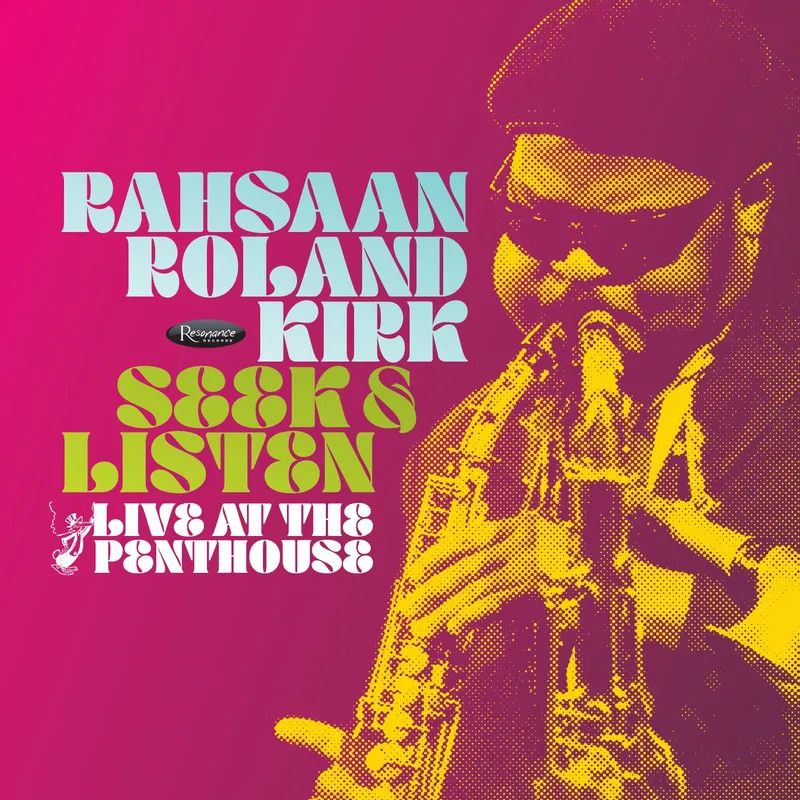 Rahsaan Roland Kirk -- Seek &amp; Listen: Live At The Penthouse LP