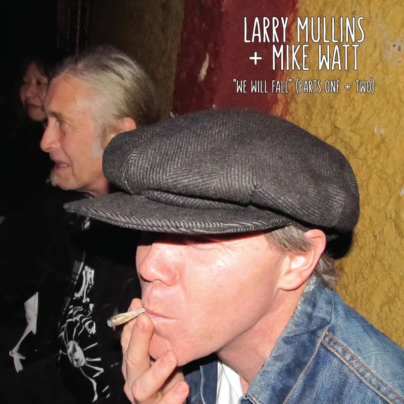Larry Mullins + Mike Watt -- We Will Fall 12&quot; vinyl