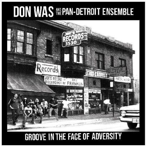 Don Was And The Pan-Detroit Ensemble – Groove In The Face Of Adversity LP