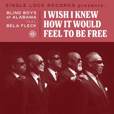 Blind Boys Of Alabama Feat. Béla Fleck ‎– I Wish I Knew How It Would Feel To Be Free 7" vinyl