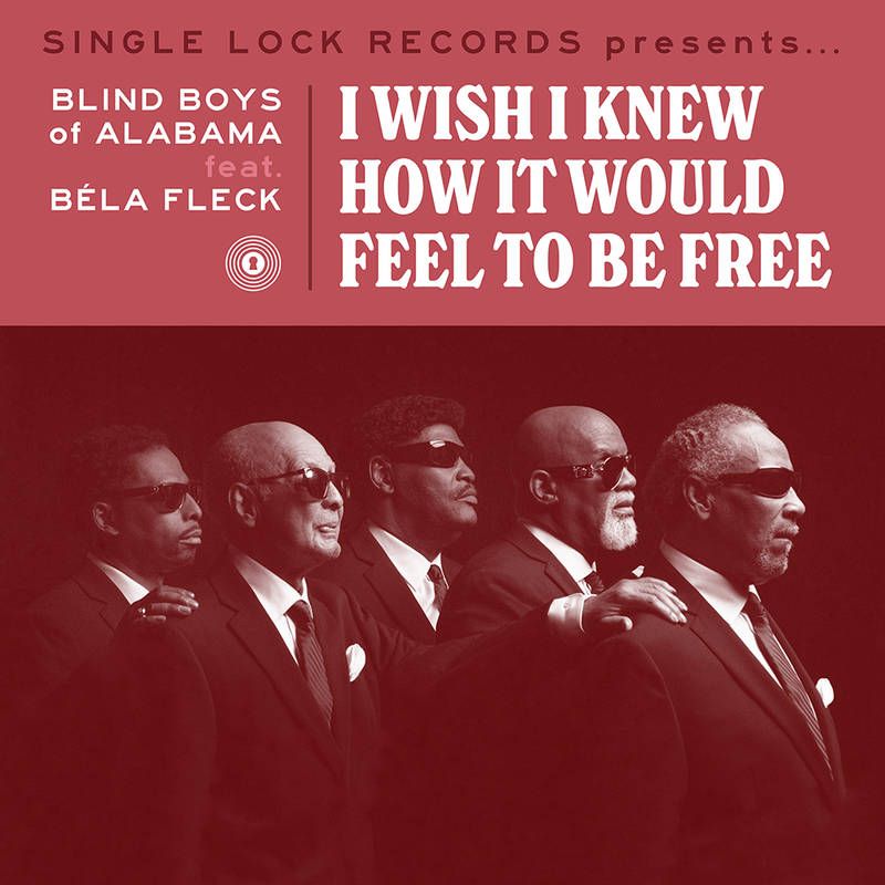 Blind Boys Of Alabama Feat. Béla Fleck ‎– I Wish I Knew How It Would Feel To Be Free 7" vinyl