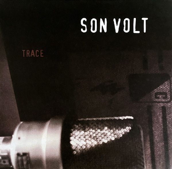 Son Volt – Trace LP