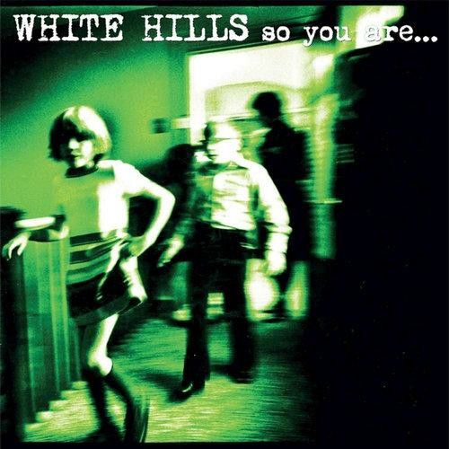 White Hills – So You Are... So You'll Be LP green