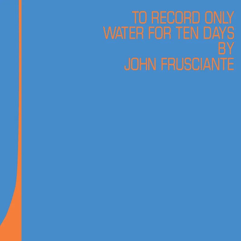 John Frusciante -- To Only Record Water for Ten Days LP blue &amp; orange