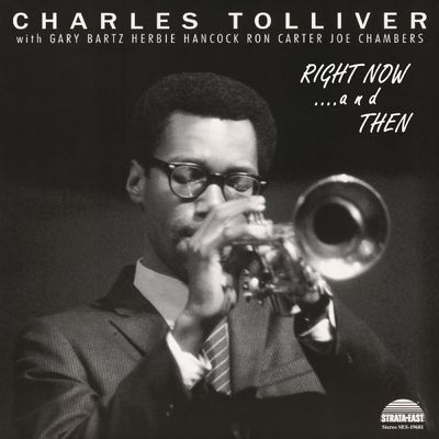 Charles Tolliver All Stars -- Right Now...And Then LP