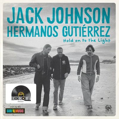 Jack Johnson &amp; Hermanos Gutierrez -- Hold On To The Light 7" single