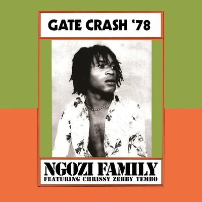 Ngozi Family -- Gate Crash '78 LP