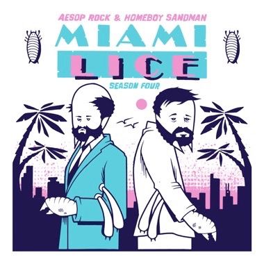 Aesop Rock &amp; Homeboy Sandman – Miami Lice - Season Four EP