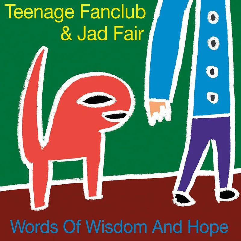 Teenage Fanclub &amp; Jad Fair -- Words of Wisdom and Hope LP w/ 7"
