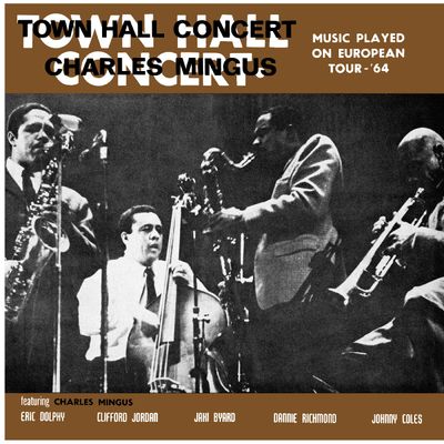 Charles Mingus -- Town Hall Concert 1964 Vol. 1 LP clear smoke