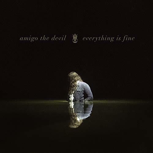 Amigo The Devil – Everything Is Fine LP