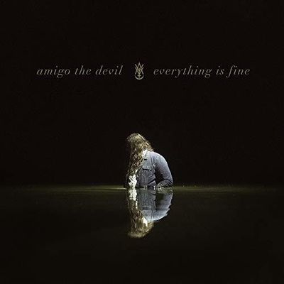 Amigo The Devil – Everything Is Fine LP