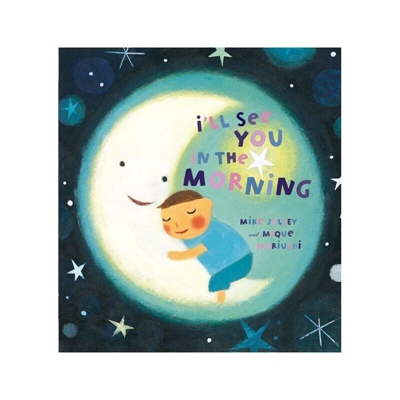 I&#39;ll See You In the Morning Board Book