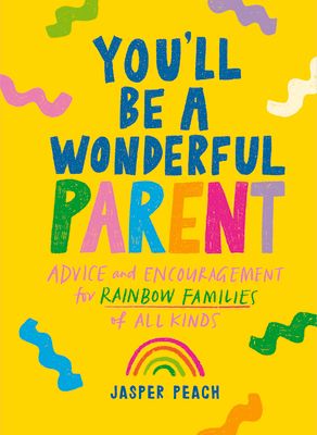 You&#39;ll Be a Wonderful Parent