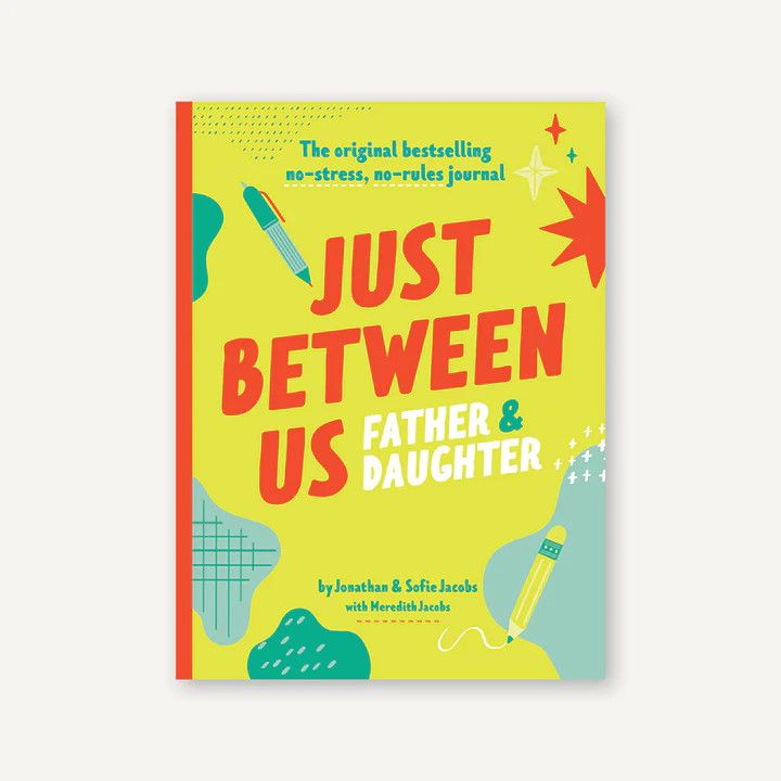 Just Between Us: Father &amp; Daughter Journal