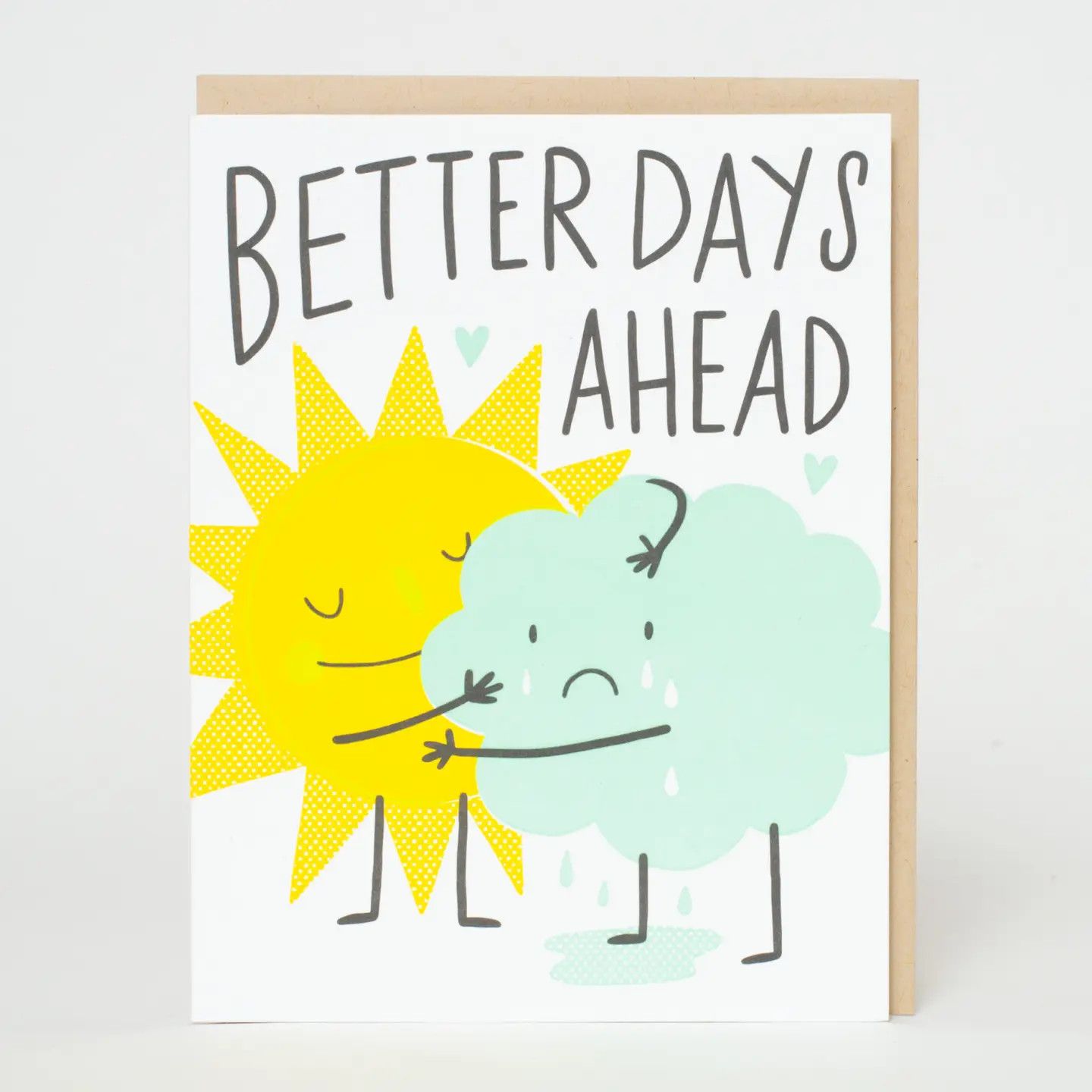 Better Days Ahead Sympathy Card