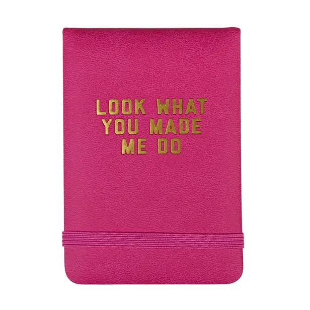 Look What You Made Me Do Mini Lined Journal