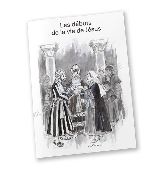 LES DEBUTS DE LA VIE DE JESUS