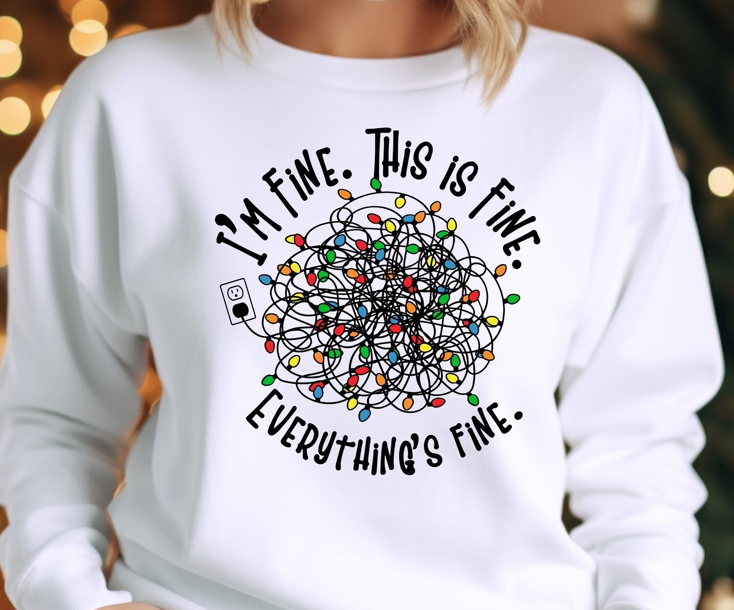 I&#39;m Fine. This is Fine. EVERYTHING&#39;S FINE. Holiday Shirt