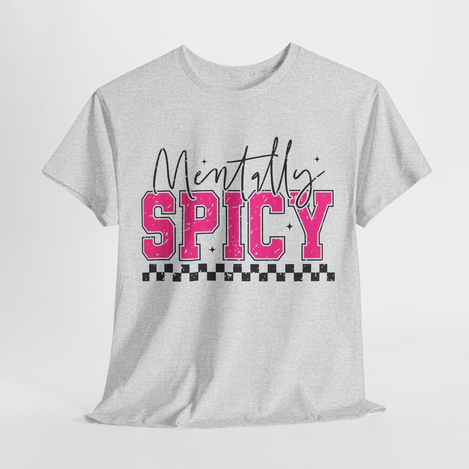 Mentally Spicy Shirt