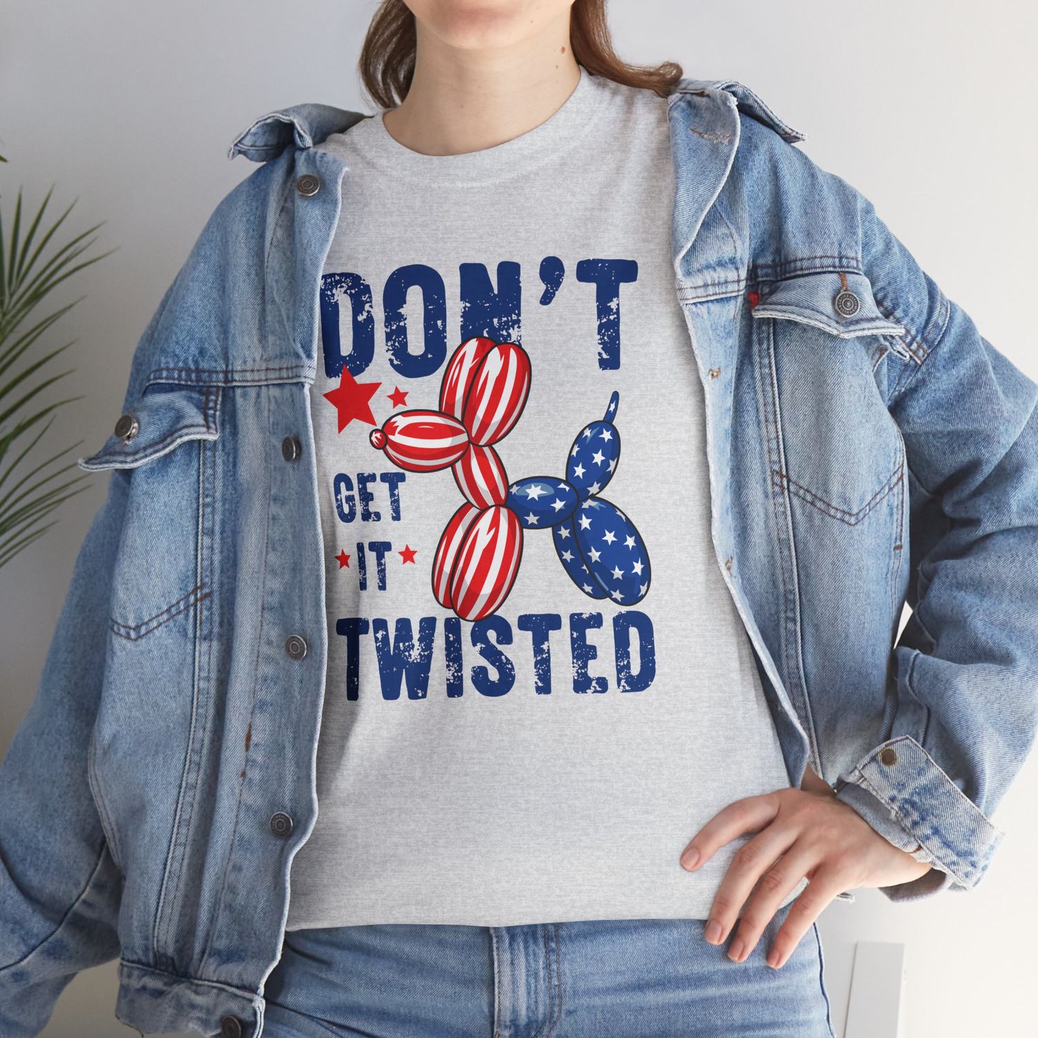 DON&#39;T GET IT TWISTED Shirt