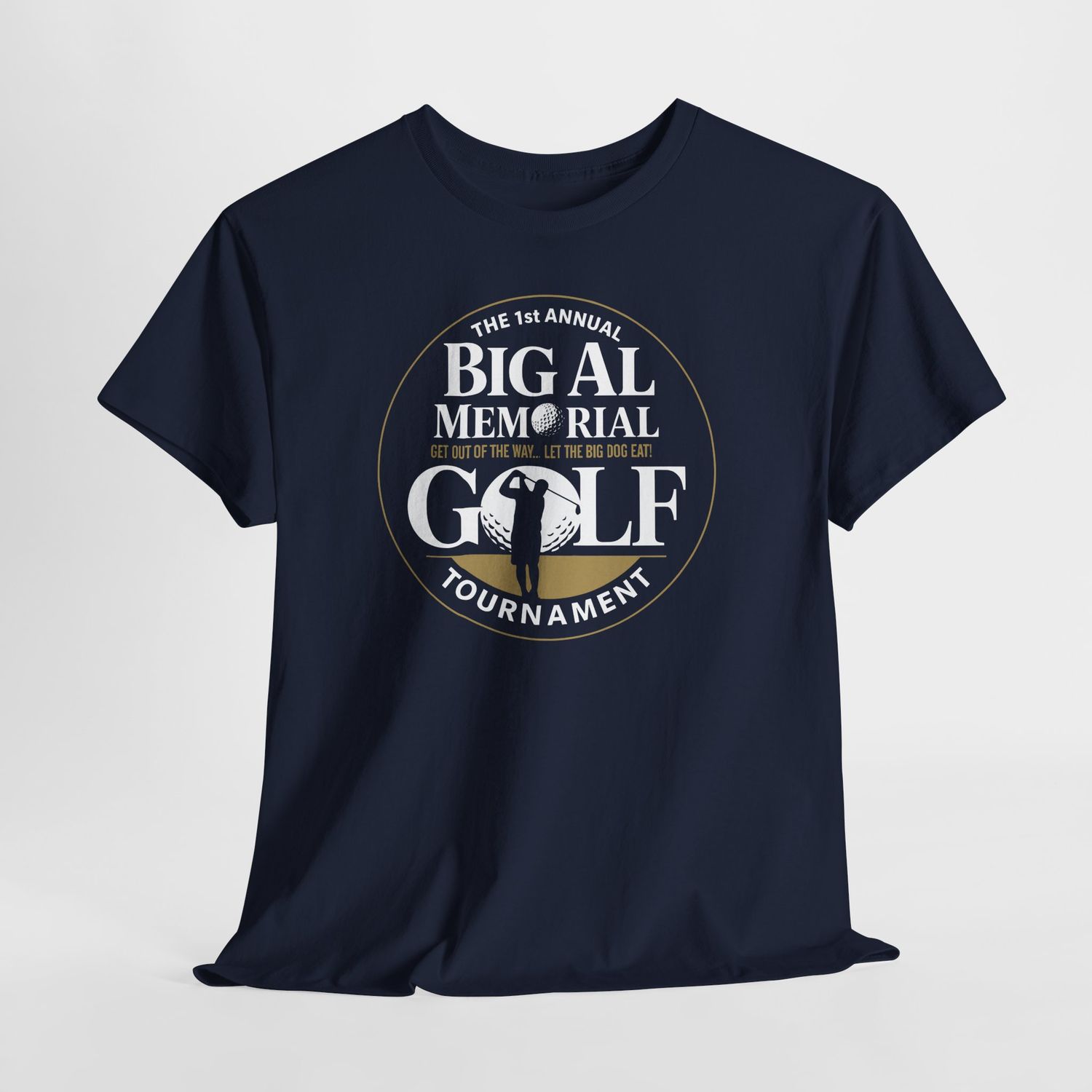 1ST ANNUAL BIG AL MEMORIAL GOLF TOURNAMENT  FUNDRAISER SHIRT