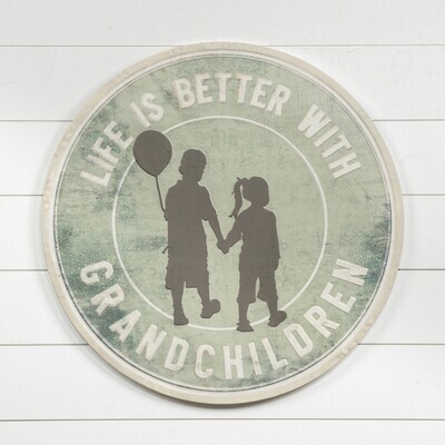 32&quot; BETTER WITH GRANDCHILDREN SIGN