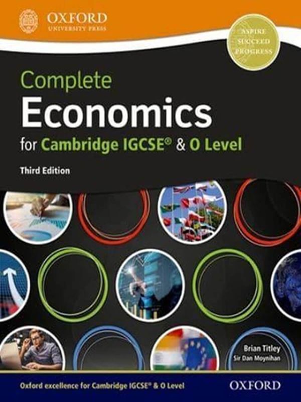 Economics Complete Economics for Cambridge IGCSE and O Level Third Edition