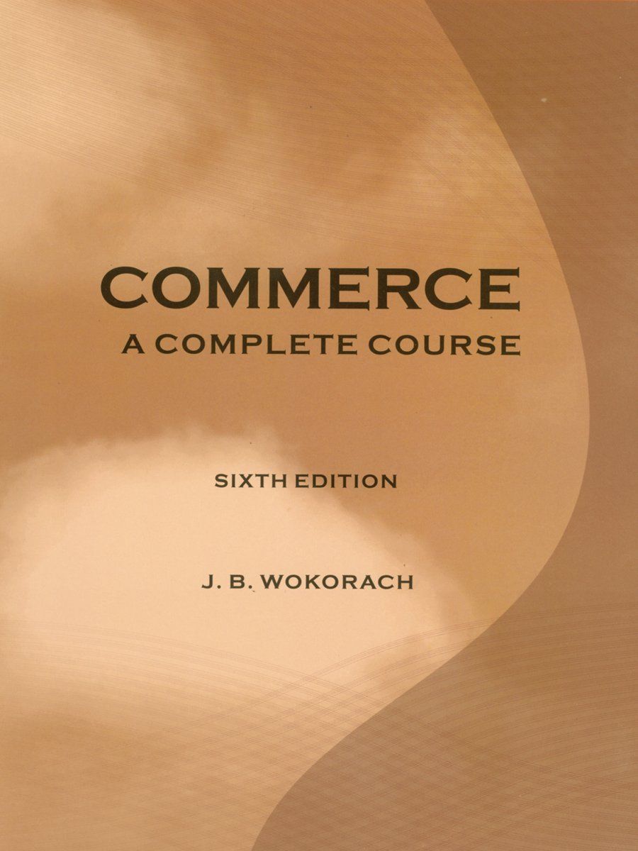 Commerce A Complete Course Sixth Edition