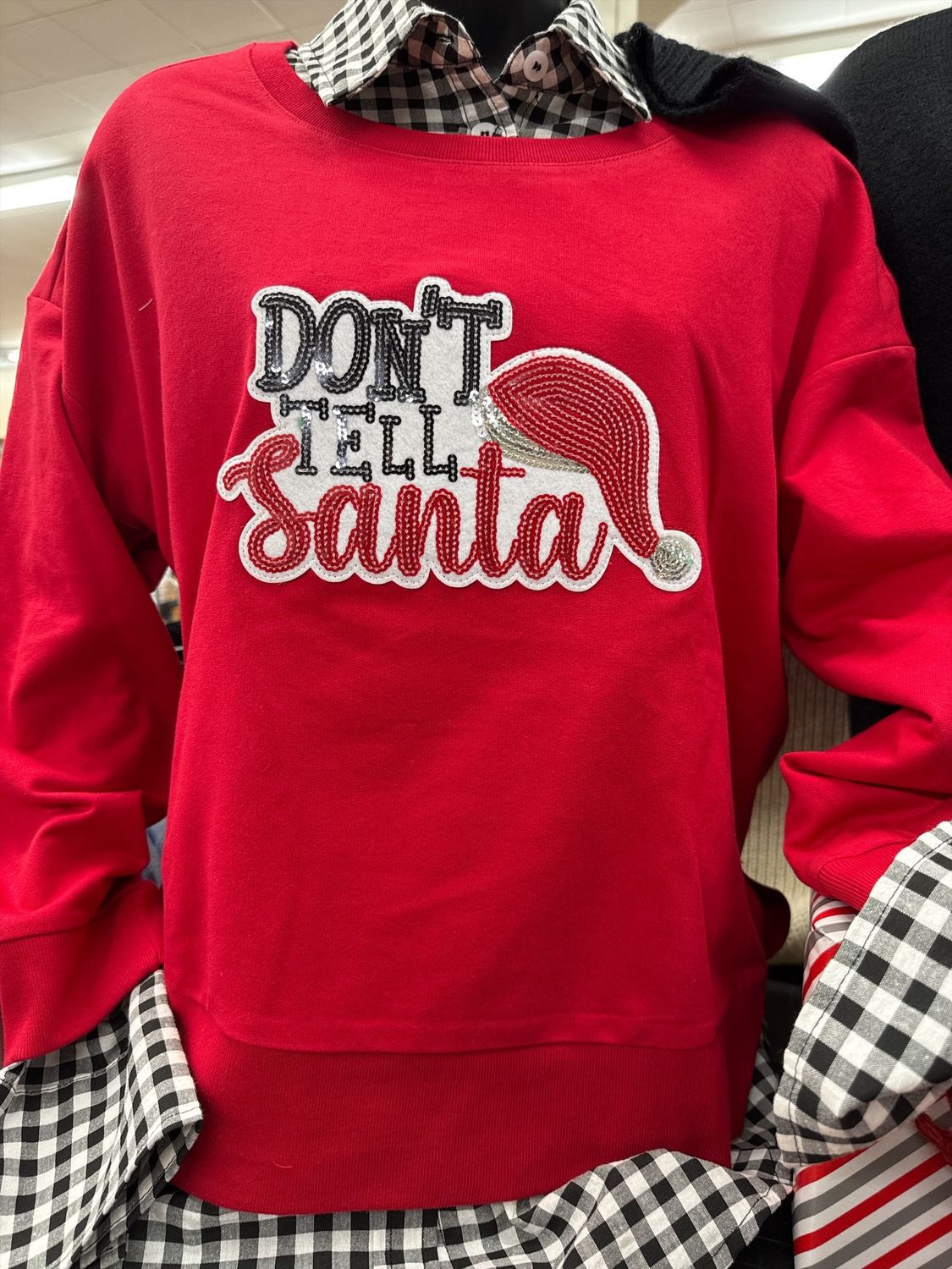 Don&#39;t Tell Santa Sweatshirt