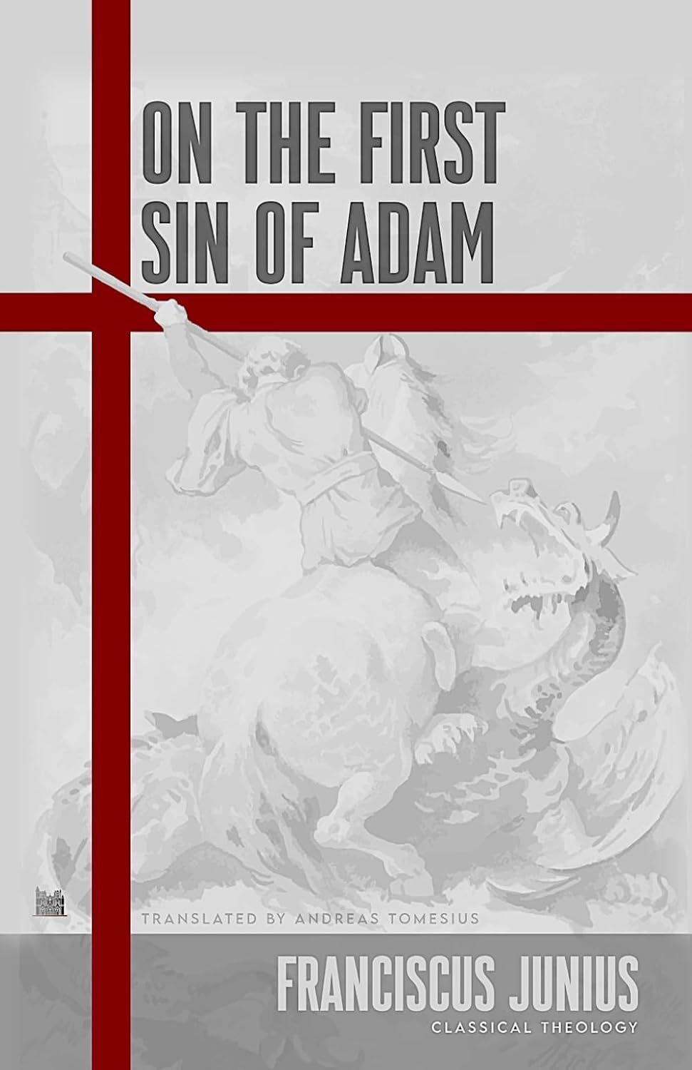 On the First Sin of Adam (PDF) by Franciscus Junius