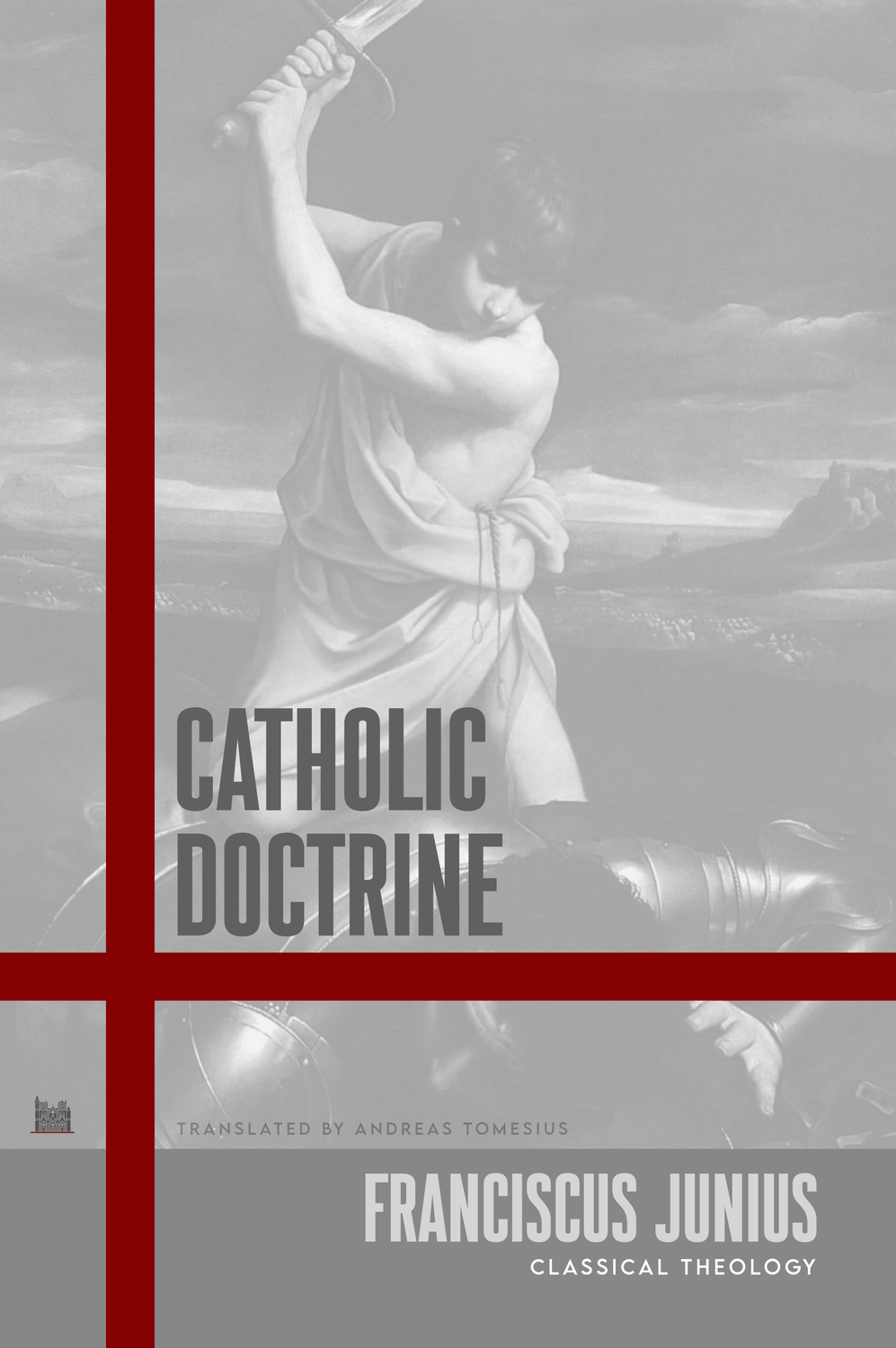 Catholic Doctrine (PDF) by Franciscus Junius