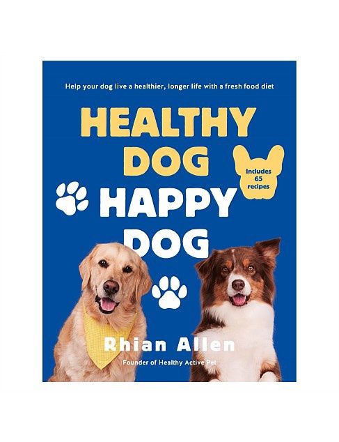Healthy Dog Happy Dog - Book