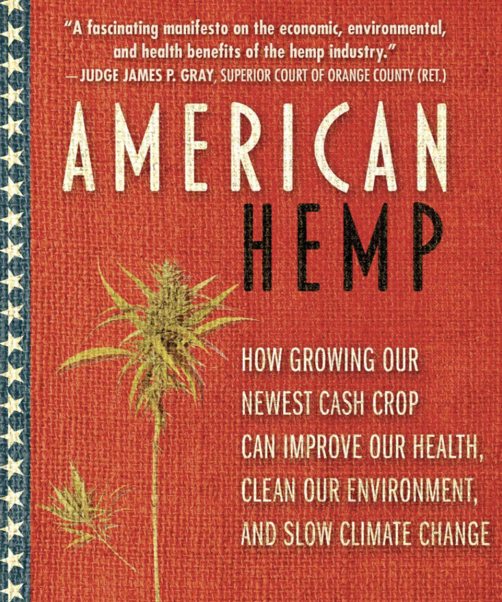 American Hemp: How Growing Our Newest Cash Crop Can Improve Our Health, Clean Our Environment, and Slow Climate Change