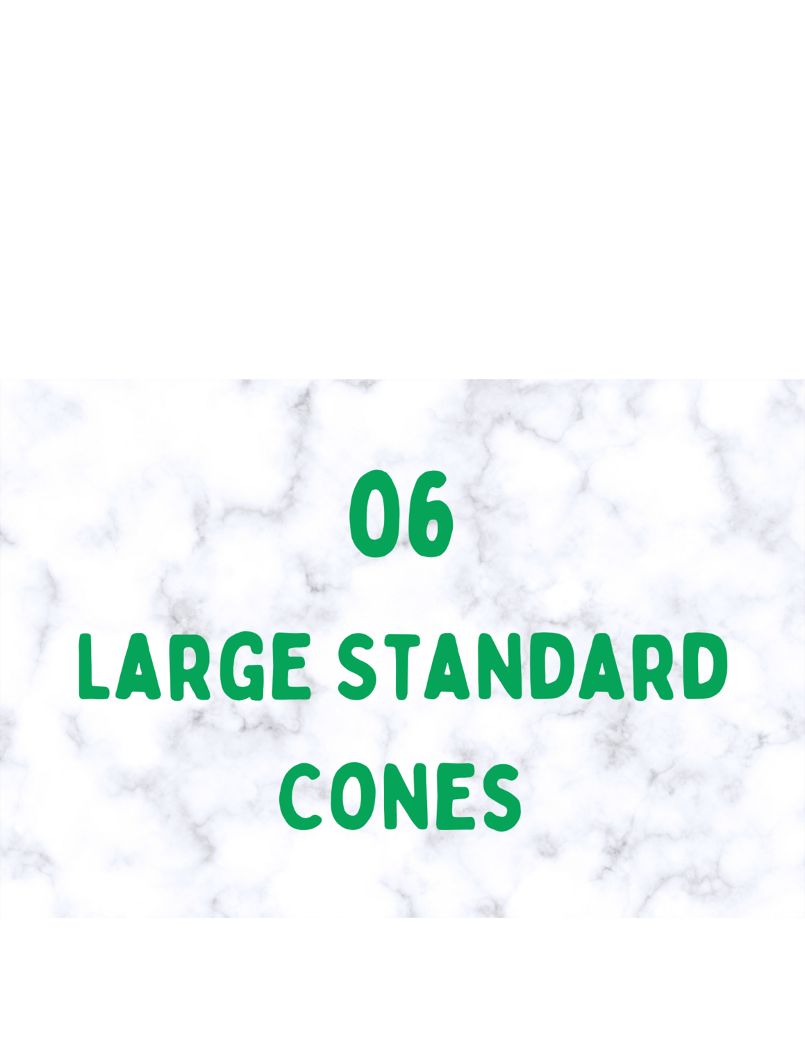 06 Cones Large Standard 50 ea.