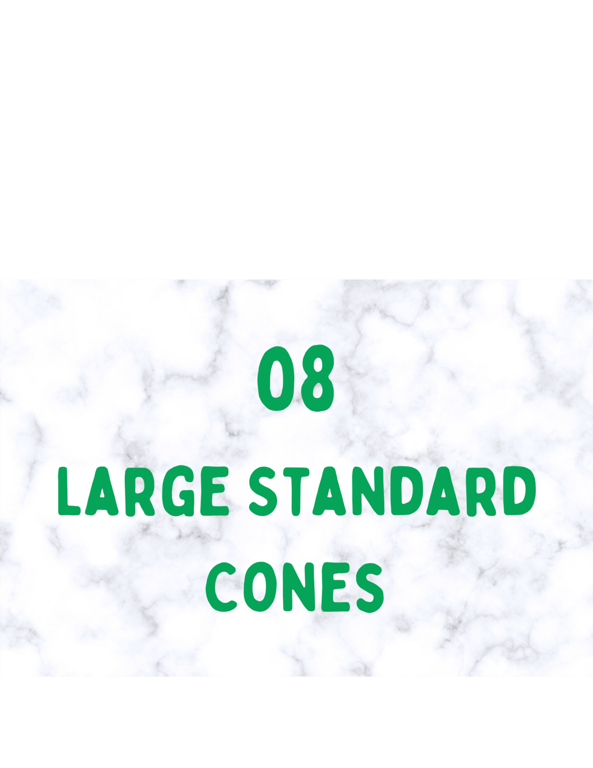 08 Cones Large Standard 50 ea.