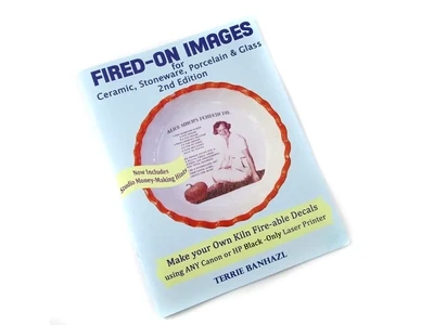 Fired On Images BOOK for Ceramics, Porc, Glass