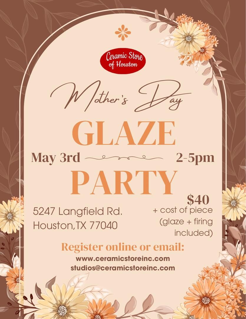 Mother&#39;s Day Glaze Party May 3, 2025 2pm-5pm