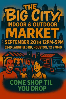 Big City Indoor / Outdoor Market September 20, 2025 12pm-5pm