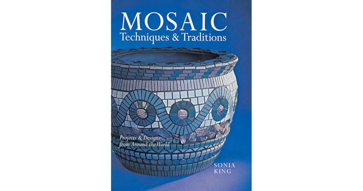 Mosaic Techniques &amp; Traditions