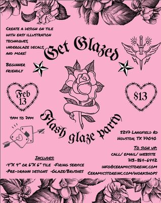 Flash Glaze Party 2/13/2026 4pm-7pm