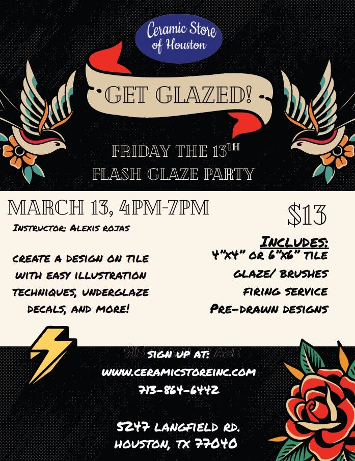 Flash Glaze Party Friday, March 13, 2026 4pm-7pm