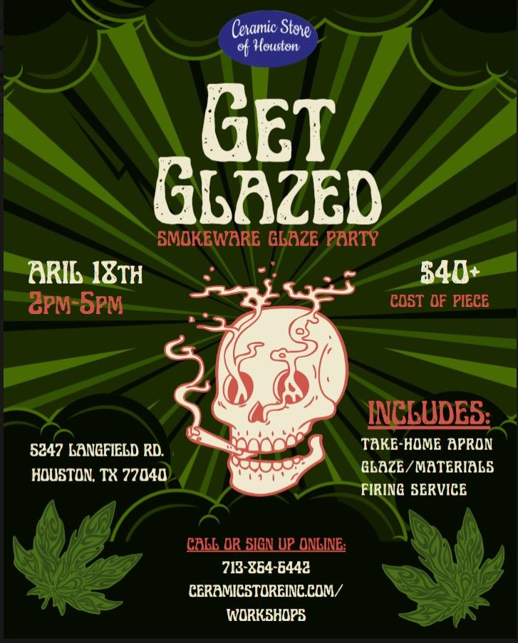 Smokeware Glaze Party Saturday, April 18, 2026 2-5