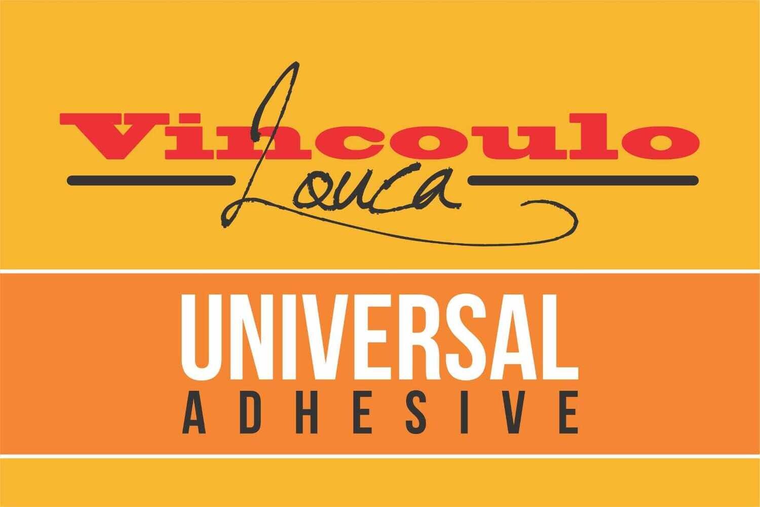 Vincoulo Louca -Universal Adhesive
