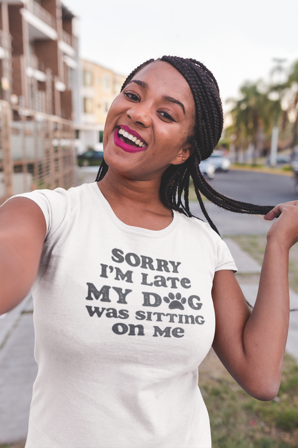 Sorry I&#39;m Late, My Dog Was Sitting On Me T-Shirt