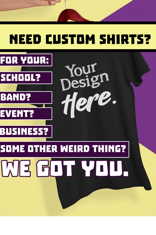 Custom T-Shirts! (Read Product Details)