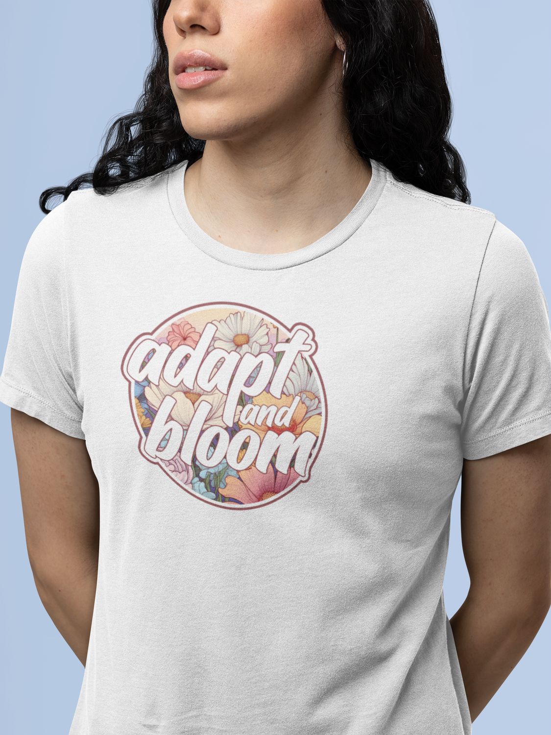 Adapt and Bloom T-Shirt