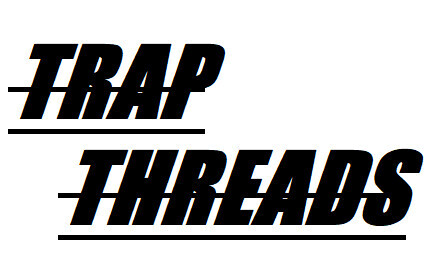 Trap Threads