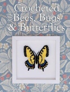 Crocheted Bees, Bugs &amp; butterflies