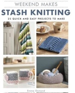 Weekend Makes - Stash knitting